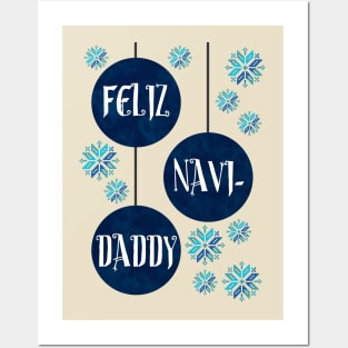 Feliz Navi-Daddy Posters and Art